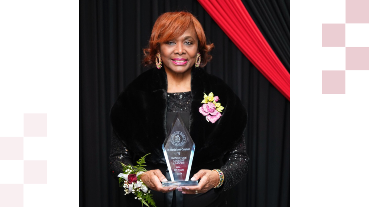 Wanda Lewis-Campbell received the 2023 United Negro College Fund (UNCF) Leaders Hall of Fame at her undergraduate alma mater, Livingstone College in Salisbury, North Carolina. Wanda Lewis-Campbell received the 2023 United Negro College Fund (UNCF) Leaders Hall of Fame at her undergraduate alma mater, Livingstone College in Salisbury, North Carolina.